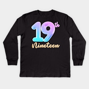 19 nineteen birthday Kids Long Sleeve T-Shirt